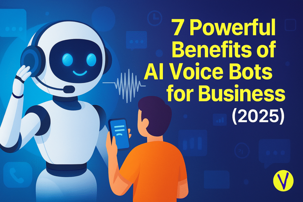 AI Voice Bot Benefits for Businesses (2025)